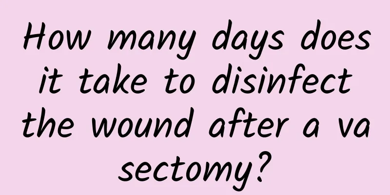 How many days does it take to disinfect the wound after a vasectomy?