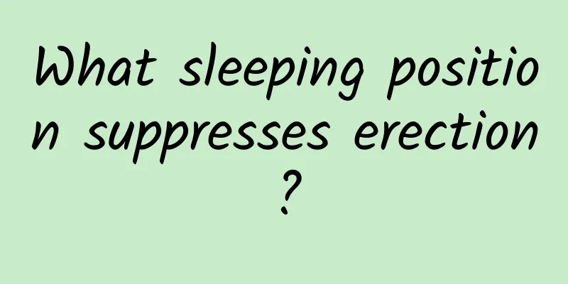 What sleeping position suppresses erection?