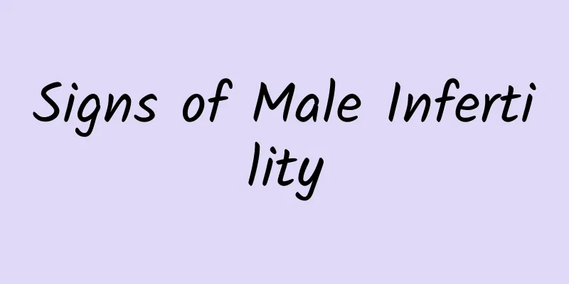 Signs of Male Infertility