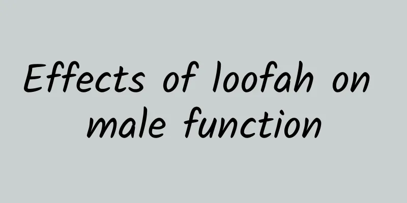 Effects of loofah on male function