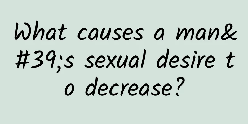What causes a man's sexual desire to decrease?