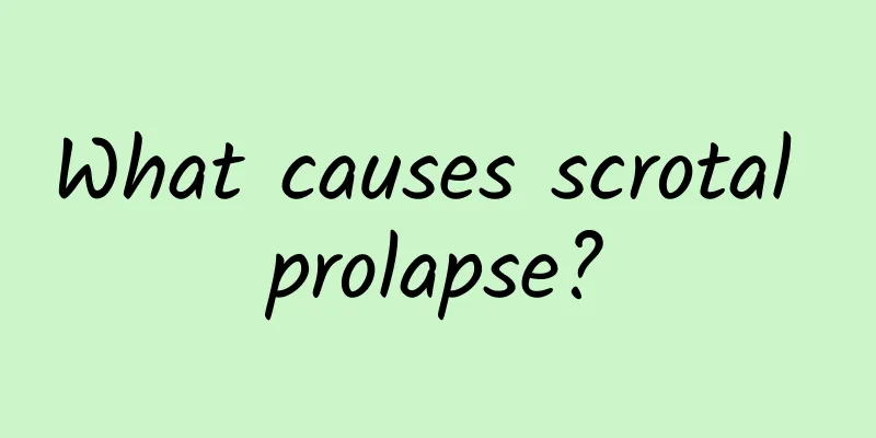 What causes scrotal prolapse?