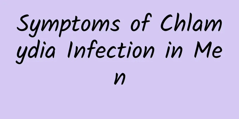Symptoms of Chlamydia Infection in Men