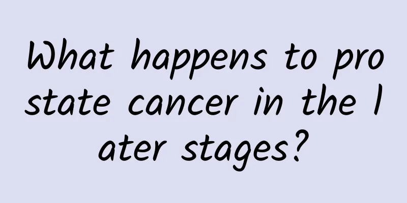 What happens to prostate cancer in the later stages?