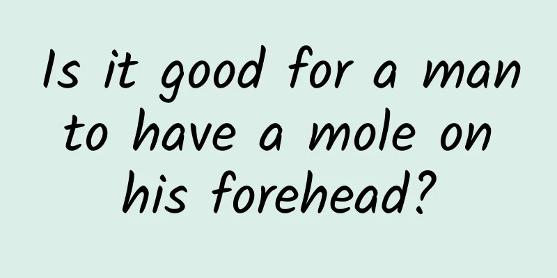 Is it good for a man to have a mole on his forehead?