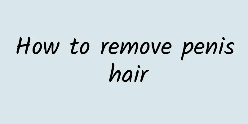 How to remove penis hair