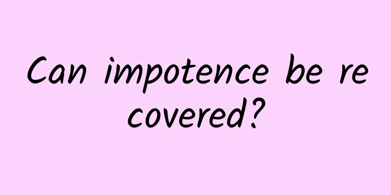 Can impotence be recovered?