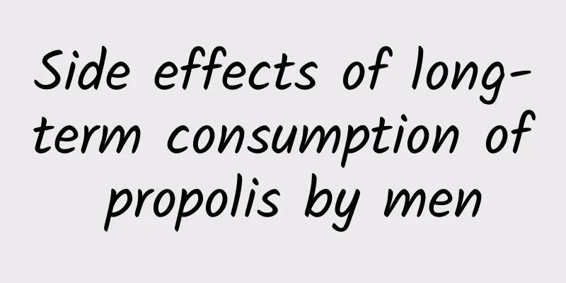 Side effects of long-term consumption of propolis by men