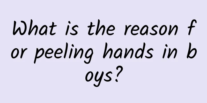 What is the reason for peeling hands in boys?