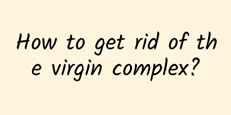 How to get rid of the virgin complex?