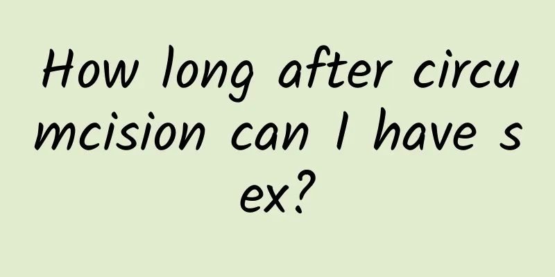 How long after circumcision can I have sex?