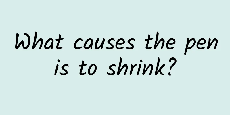 What causes the penis to shrink?
