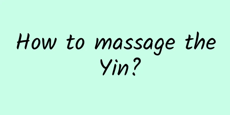 How to massage the Yin?