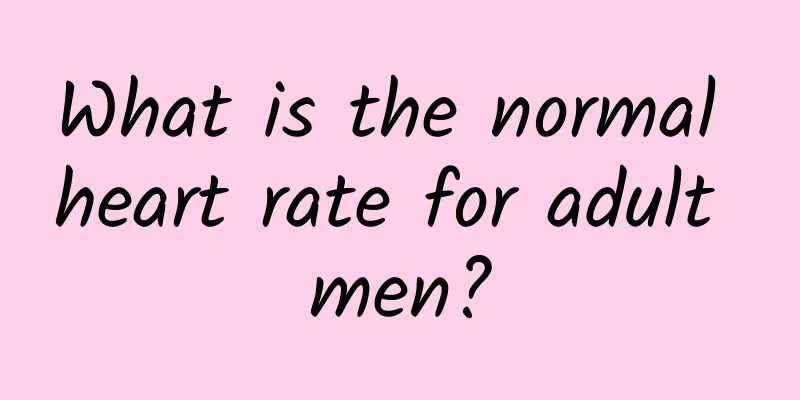 What is the normal heart rate for adult men?