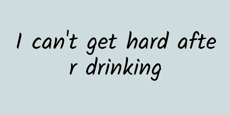 I can't get hard after drinking