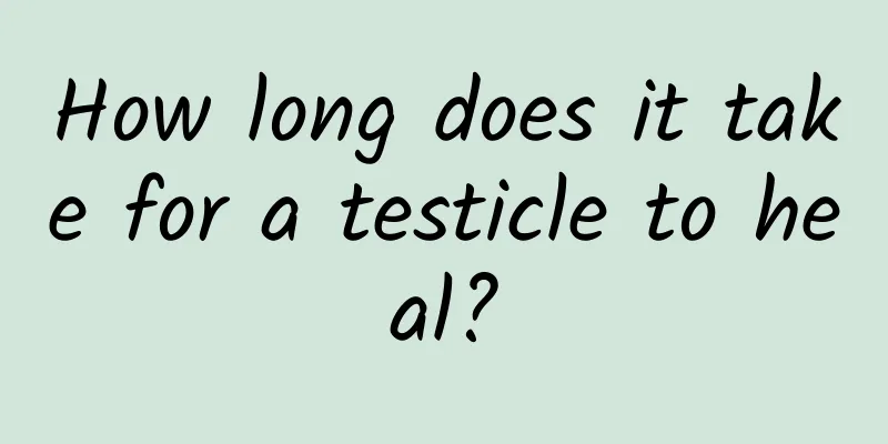How long does it take for a testicle to heal?