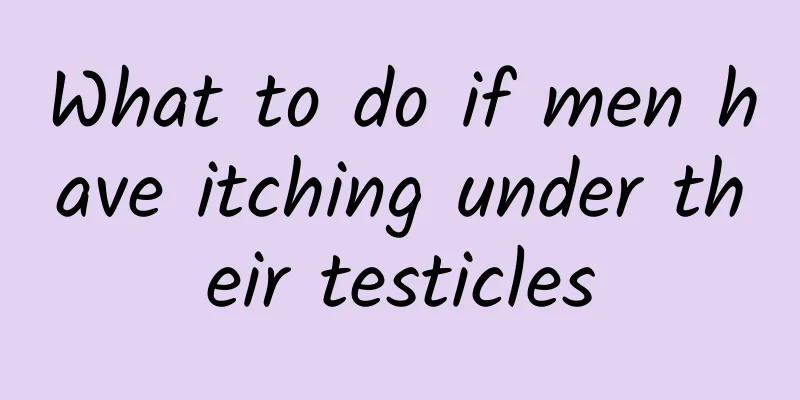 What to do if men have itching under their testicles