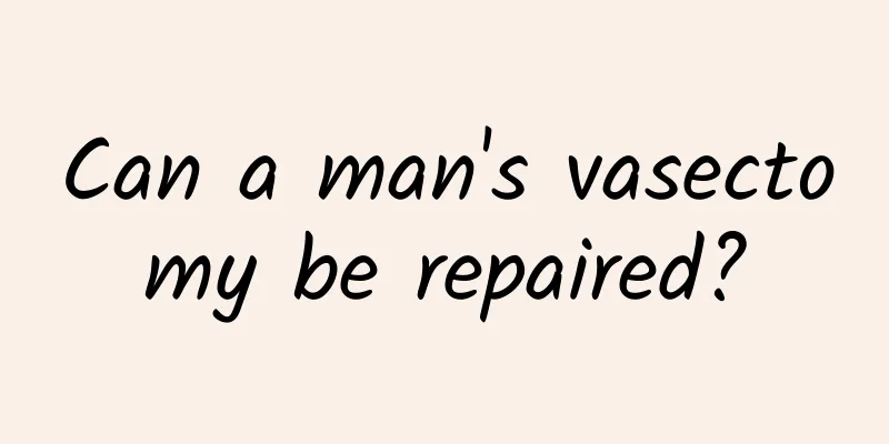Can a man's vasectomy be repaired?