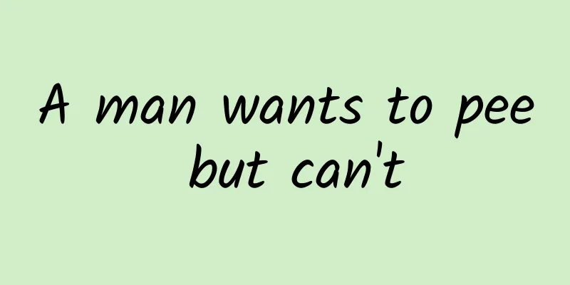 A man wants to pee but can't