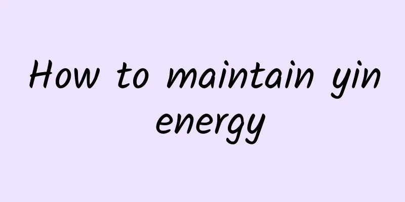 How to maintain yin energy