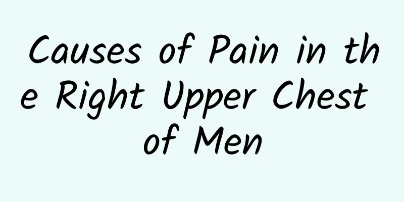 Causes of Pain in the Right Upper Chest of Men