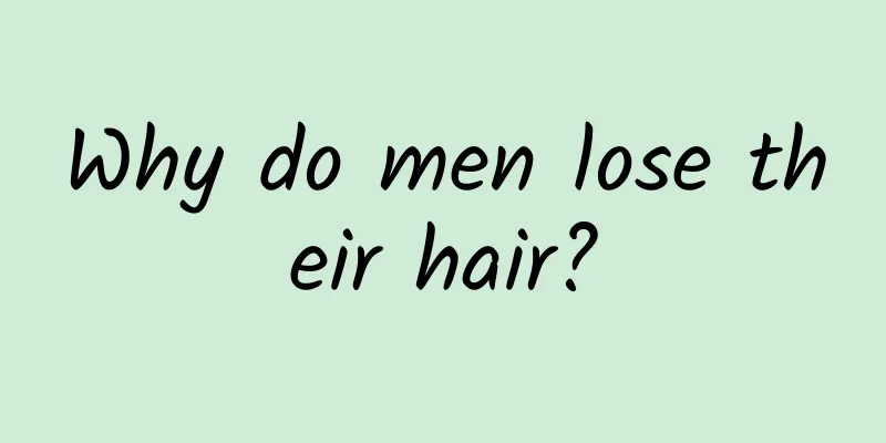 Why do men lose their hair?