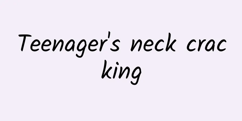 Teenager's neck cracking