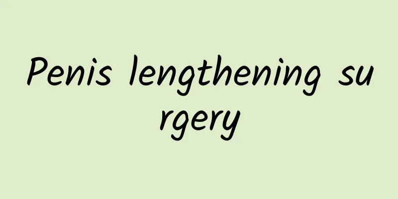 Penis lengthening surgery