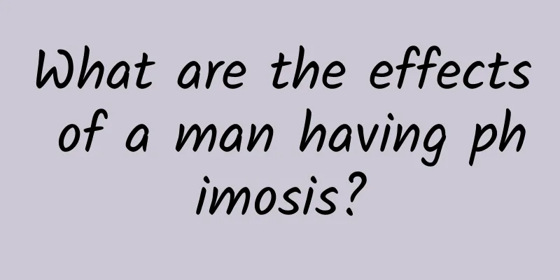 What are the effects of a man having phimosis?