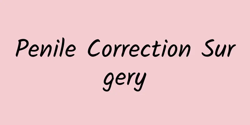 Penile Correction Surgery