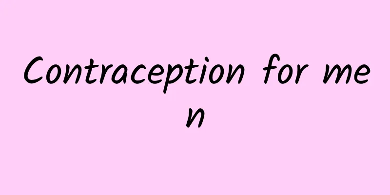 Contraception for men