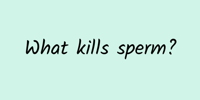 What kills sperm?