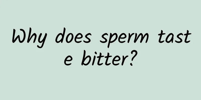 Why does sperm taste bitter?