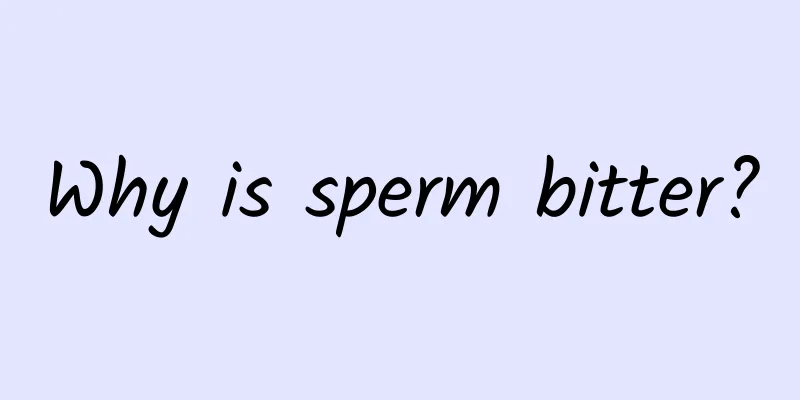 Why is sperm bitter?