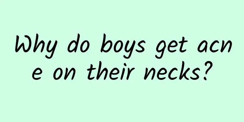 Why do boys get acne on their necks?