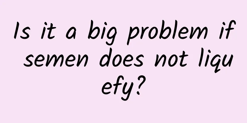 Is it a big problem if semen does not liquefy?