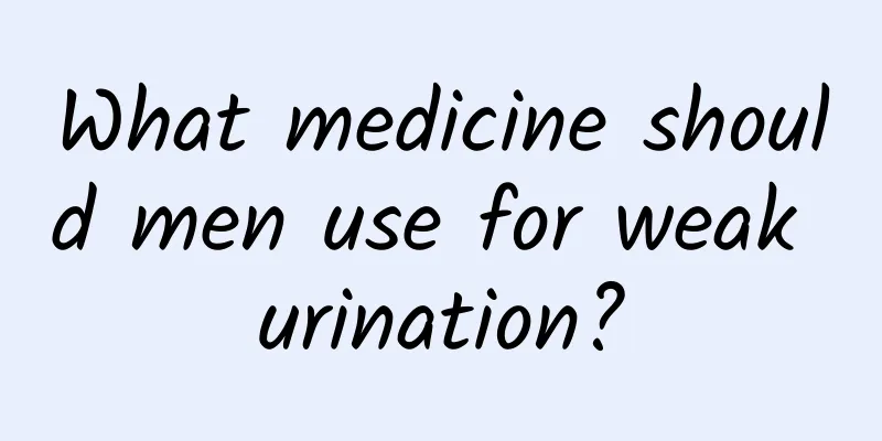 What medicine should men use for weak urination?