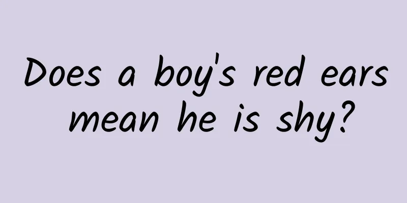 Does a boy's red ears mean he is shy?
