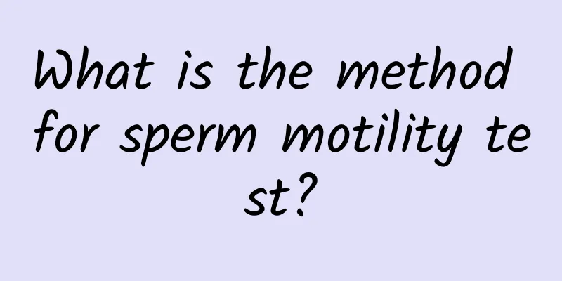 What is the method for sperm motility test?