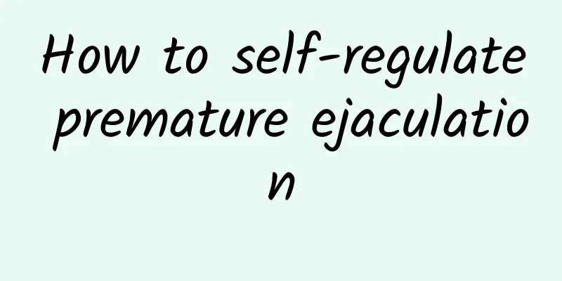 How to self-regulate premature ejaculation