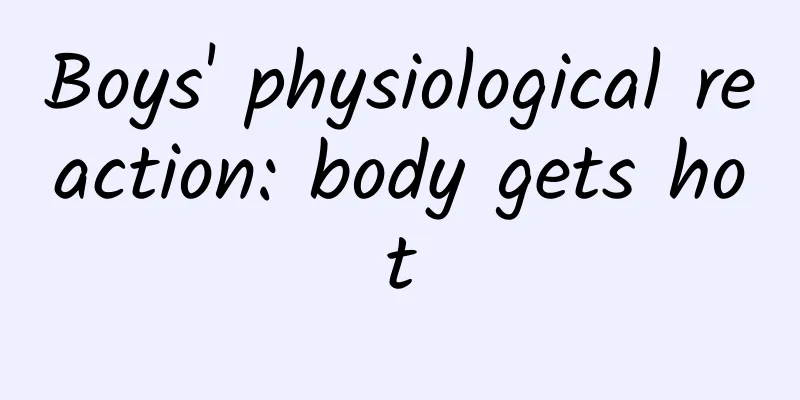 Boys' physiological reaction: body gets hot