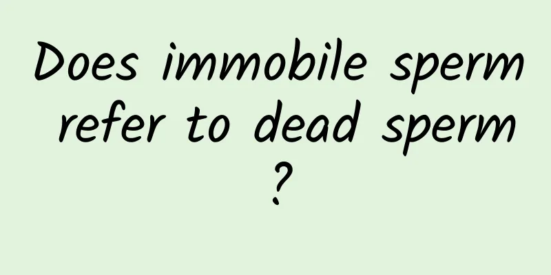Does immobile sperm refer to dead sperm?