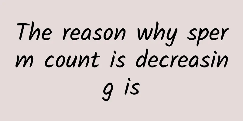 The reason why sperm count is decreasing is
