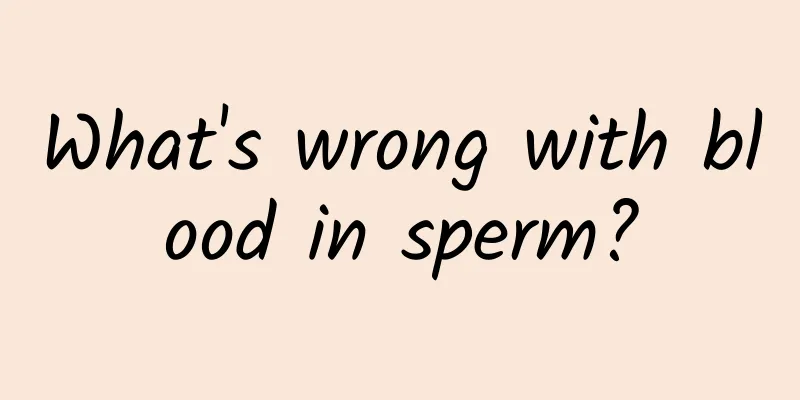 What's wrong with blood in sperm?