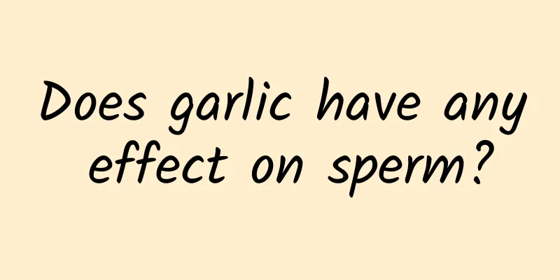 Does garlic have any effect on sperm?