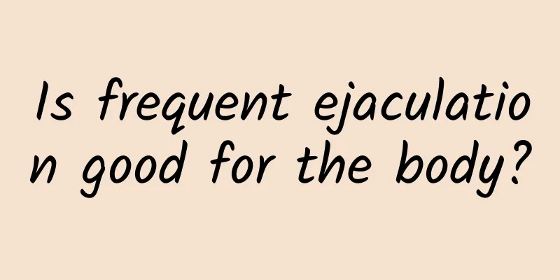 Is frequent ejaculation good for the body?