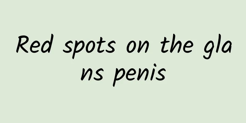 Red spots on the glans penis