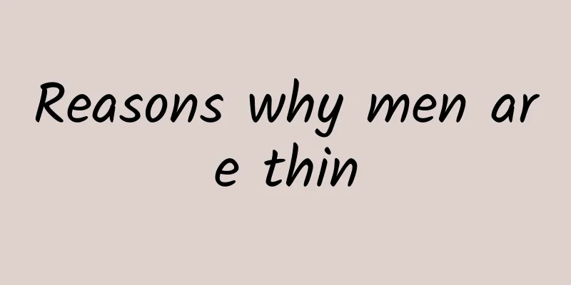Reasons why men are thin