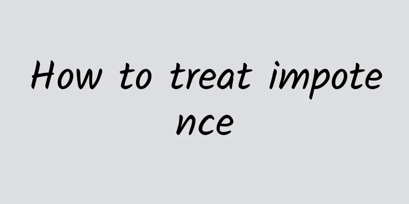 How to treat impotence