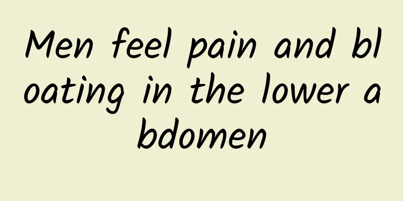 Men feel pain and bloating in the lower abdomen